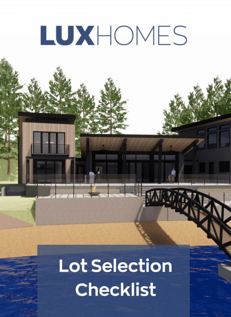 Lot Selection Checklist LUX Homes Kelowna