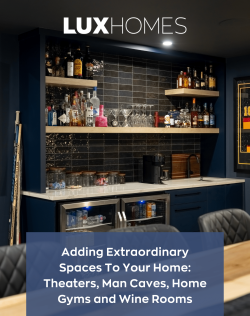 Extraordinary Living Spaces Guide by Lux Quality Homes