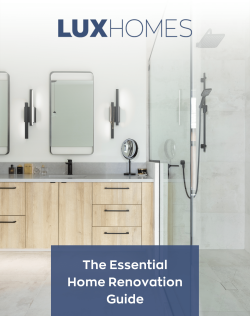 The Essential Home Renovation Guide by Lux Homes